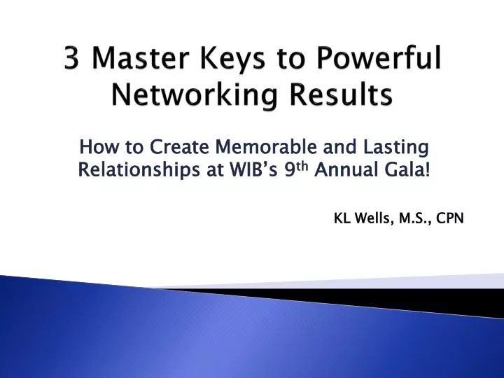 3 master keys to powerful networking results