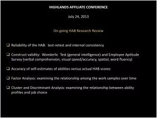 HIGHLANDS AFFILIATE CONFERENCE July 24, 2013 On-going HAB Research Review