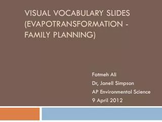 Visual Vocabulary slides ( evapotransformation - family planning)