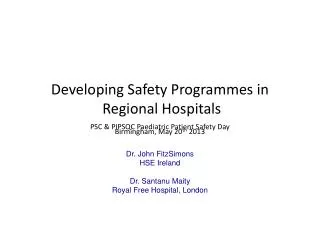 Dr. John FitzSimons HSE Ireland Dr. Santanu Maity Royal Free Hospital, London