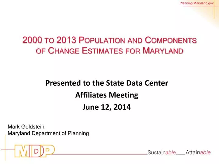 2000 to 2013 population and components of change estimates for maryland