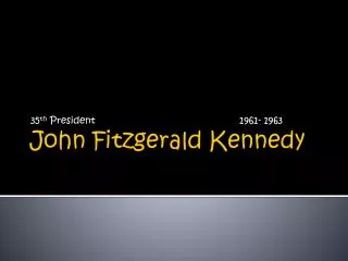 John Fitzgerald Kennedy