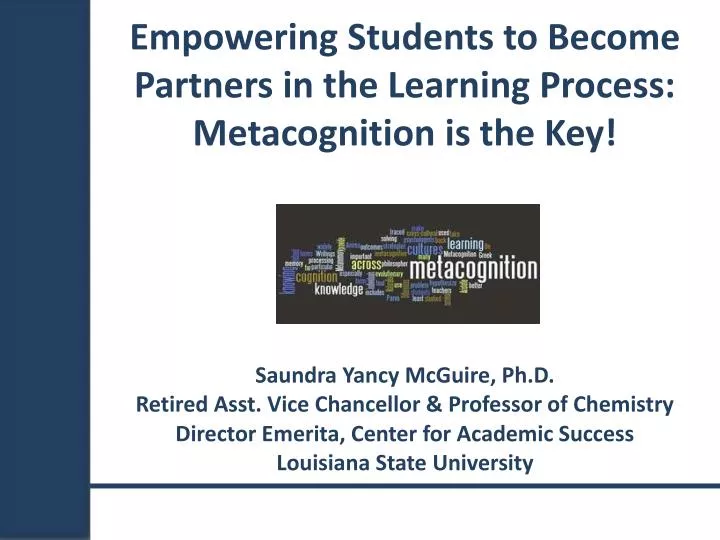 empowering students to become partners in the learning process metacognition is the key