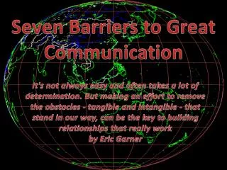 Seven Barriers to Great Communication