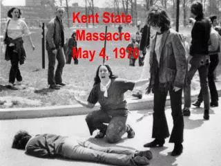 Kent State Massacre May 4, 1970
