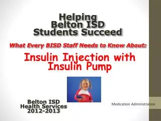 Helping Belton ISD Students Succeed What Every BISD Staff Needs to Know About: