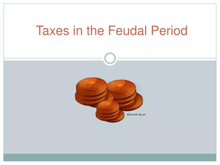 taxes in the feudal period