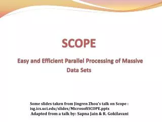 SCOPE Easy and Efficient Parallel Processing of Massive Data Sets