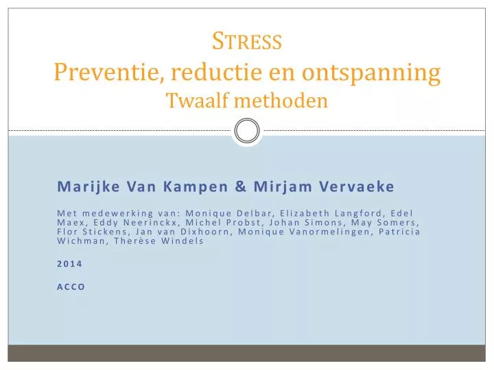 stress preventie reductie en ontspanning twaalf methoden