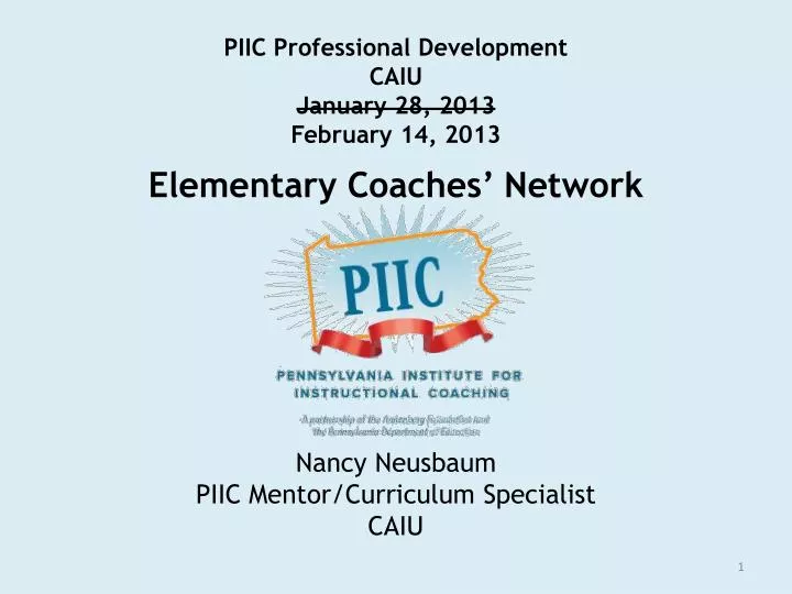 piic professional development caiu january 28 2013 february 14 2013 elementary coaches network