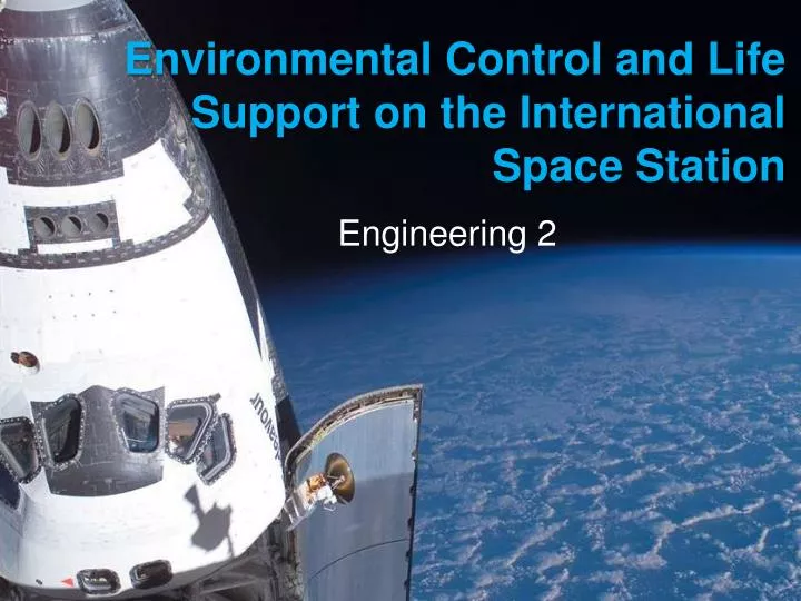 PPT - Environmental Control And Life Support On The International Space ...