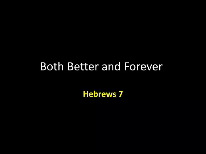 both better and forever