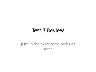 Test 3 Review
