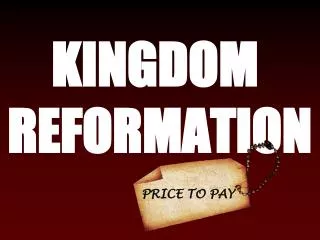 KINGDOM REFORMATION