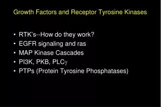 Growth Factors and Receptor Tyrosine Kinases
