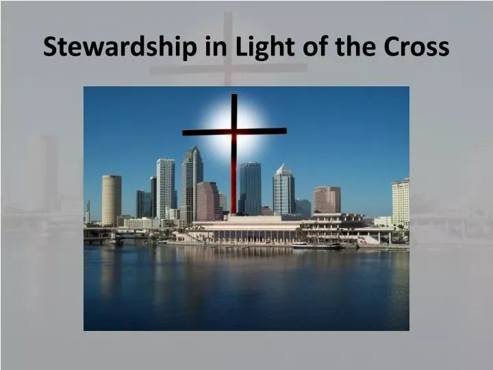 stewardship in light of the cross