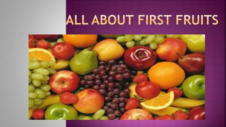 all about first fruits