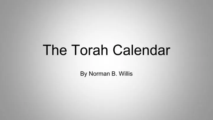 the torah calendar by norman b willis