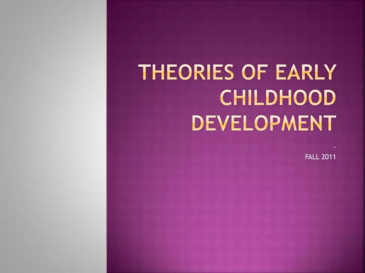 theories of early childhood development