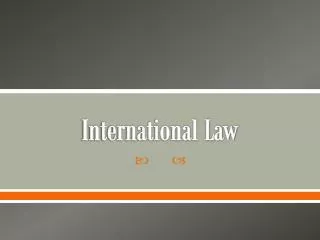 PPT - International Law PowerPoint Presentation, Free Download - ID:51613