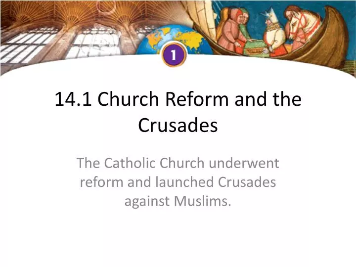 14 1 church reform and the crusades