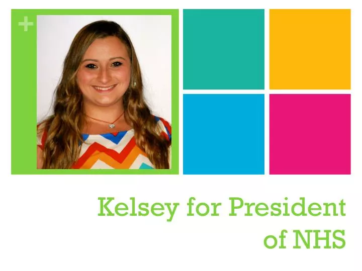 kelsey for president of nhs