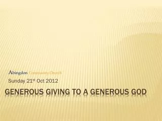 Generous giving to a generous god