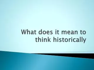 what does it mean to think historically