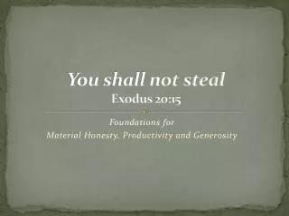 You shall not steal Exodus 20:15