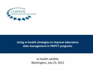 Using m -health strategies to improve laboratory data management in PMTCT programs