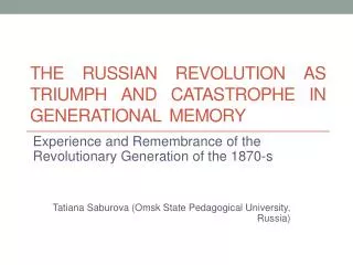 The Russian revolution as triumph and catastrophe in generational memory