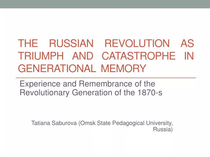 the russian revolution as triumph and catastrophe in generational memory