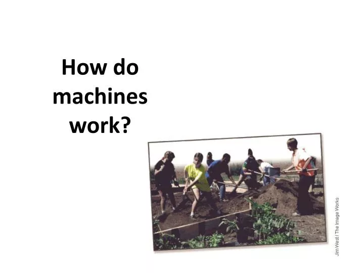 how do machines work