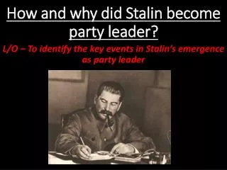 How and why did Stalin become party leader?