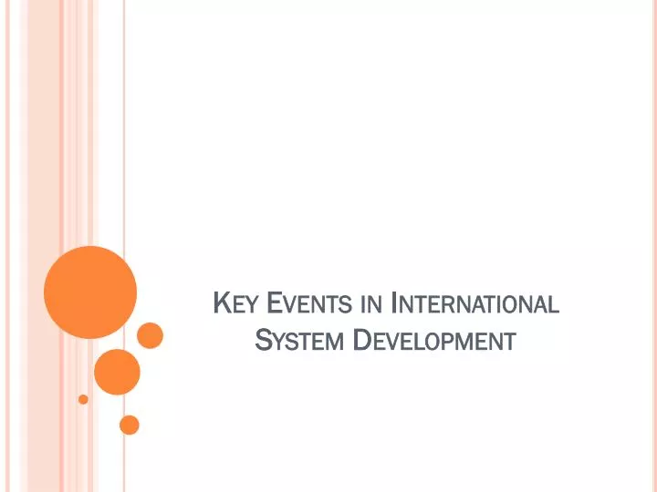 key events in international system development