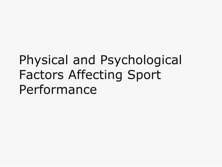 physical and psychological factors affecting sport performance