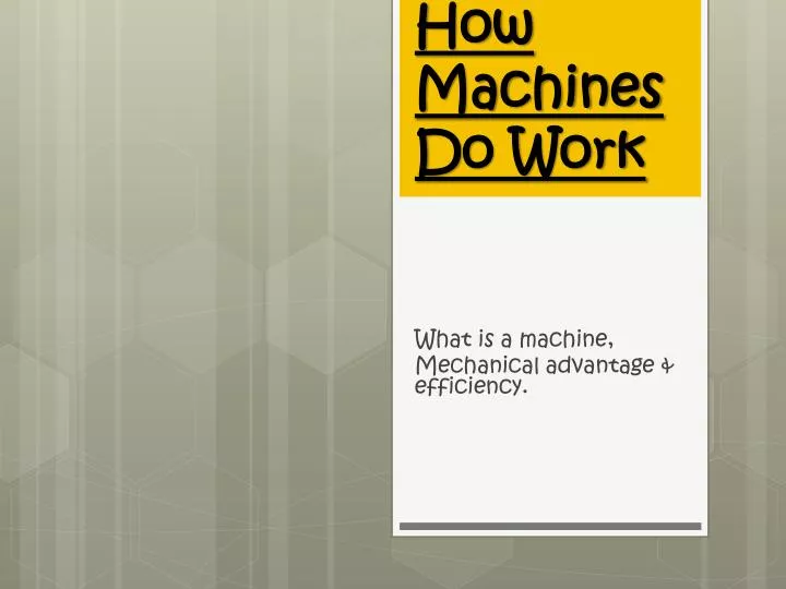 how machines d o work