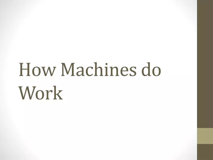 how machines do work