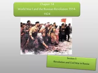 Chapter 14 World War I and the Russian Revolution 1914-1924