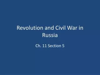 Revolution and Civil War in Russia