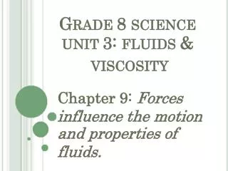 G RADE 8 SCIENCE 	UNIT 3: FLUIDS &amp;