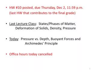 HW #10 posted, due Thursday, Dec 2, 11:59 p.m. 	(last HW that contributes to the final grade)