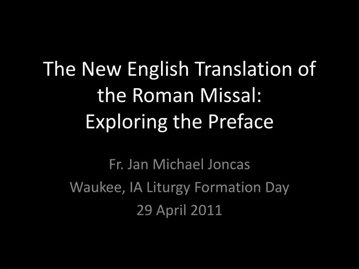 the new english translation of the roman missal exploring the preface