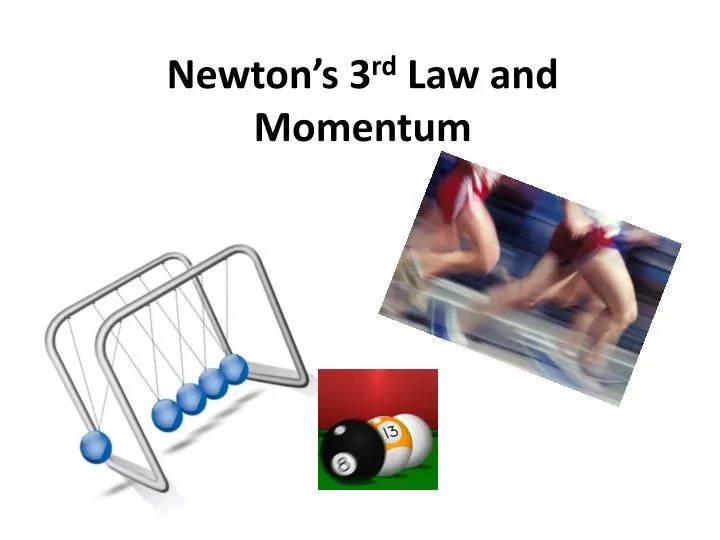 newton s 3 rd law and momentum