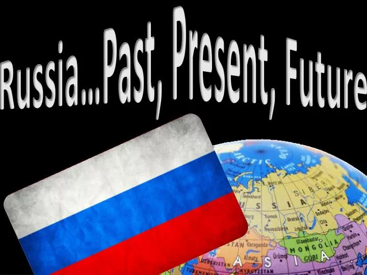 russia past present future