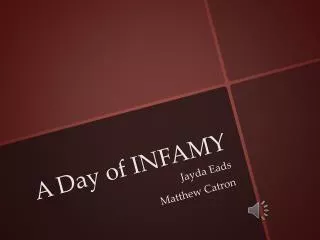 A Day of INFAMY