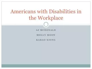 Americans with Disabilities in the Workplace
