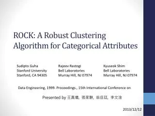 ROCK: A Robust Clustering Algorithm for Categorical Attributes