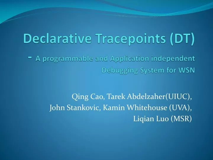 declarative tracepoints dt a programmable and application independent debugging system for wsn