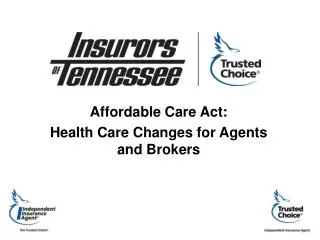 Affordable Care Act: Health Care Changes for Agents and Brokers
